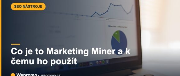 Co je to Marketing Miner a k čemu ho použít