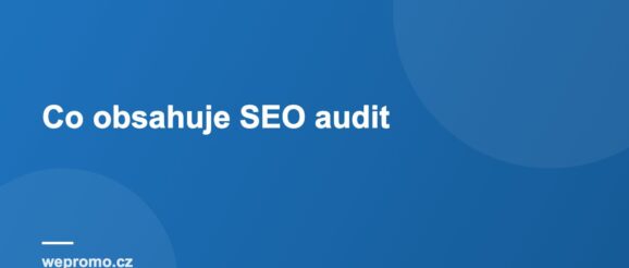 Co obsahuje SEO audit