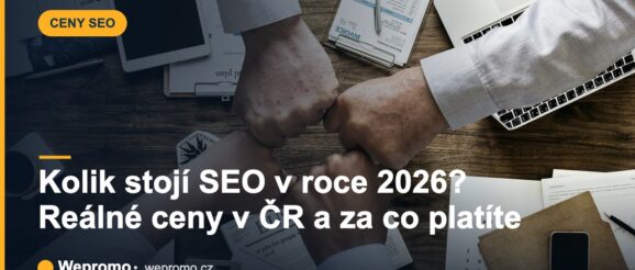 Kolik stojí SEO v roce 2026? Reálné ceny v ČR a za co platíte