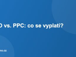 SEO vs. PPC: co se vyplatí?